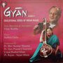 Gyan - Educational Series of Indian Ragas Vol. 5 - 2 CDs & Booklet Gyan - Educational Series of Indian Ragas Vol. 5 - 2 CDs & Booklet
